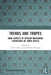 Trends and Tropes: Some Aspects of African Indigenous Literatures of South Africa by E. D. M. Sibiya