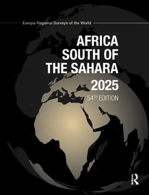 Africa South of the Sahara 2025 by Europa Publications