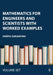 Mathematics for Engineers and Scientists with Worked Examples by Shefiu Zakariyah