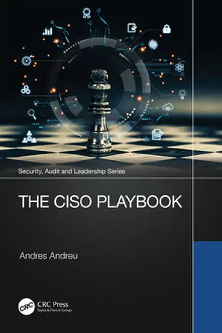 The Ciso Playbook by Andres Andreu