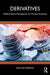 Derivatives: Mathematical Foundations for Finance Students by Declan French