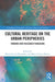 Cultural Heritage on the Urban Peripheries: Towards New Research Paradigms by María García-Hernández, Maria Gravari-Barbas