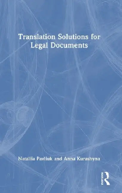 Translation Solutions for Legal Documents by Nataliia Pavliuk