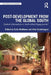 Post-Development from the Global South: Radical Alternatives or Ambivalent Engagements? by Sally Matthews