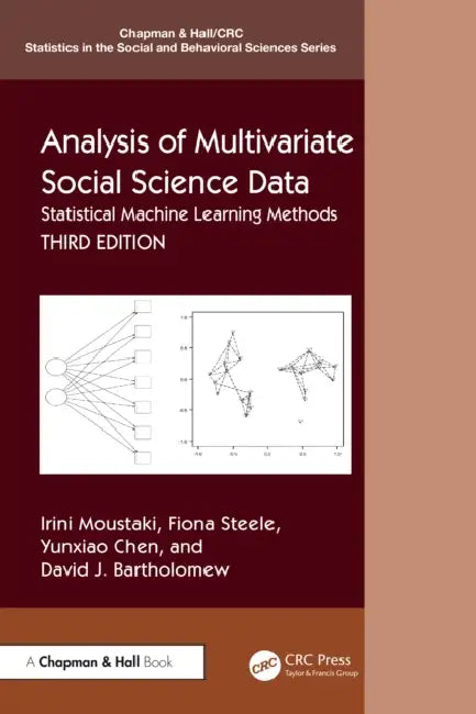 Analysis of Multivariate Social Science Data: Statistical Machine Learning Methods by Irini Moustaki