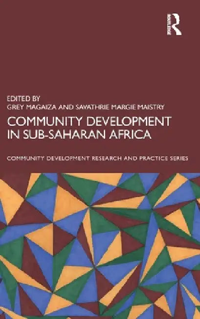 Community Development in Sub-Saharan Africa by Grey Magaiza