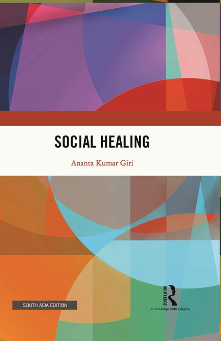 Social Healing  by Ananta Kumar Giri