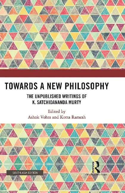 Towardsm A New Philosophy by Ashok Vohra, Kotta Ramesh