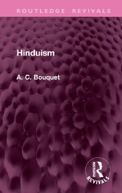 Hinduism by A. C. Bouquet
