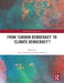 From 'Carbon Democracy' to 'Climate Democracy'? by James Goodman, Tom Morton