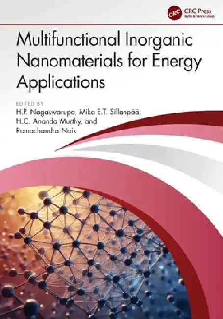 Multifunctional Inorganic Nanomaterials for Energy Applications by H. P. Nagaswarupa