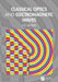 Classical Optics and Electromagnetic Waves by N. E. Bickers