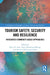 Tourism Safety, Security and Resilience: Integrated Community-Based Approaches by Rami K. Isaac, Shem Wambugu Maingi, Vanessa Gb Gowresunkaar