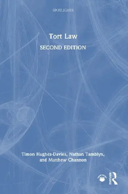 Tort Law by Timon Hughes-Davies, Nathan Tamblyn, Matthew Channon