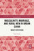 Masculinity, Marriage, and Rural Men in Urban China by Sarah Gosper