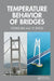 Temperature Behavior of Bridges by Yong Xia
