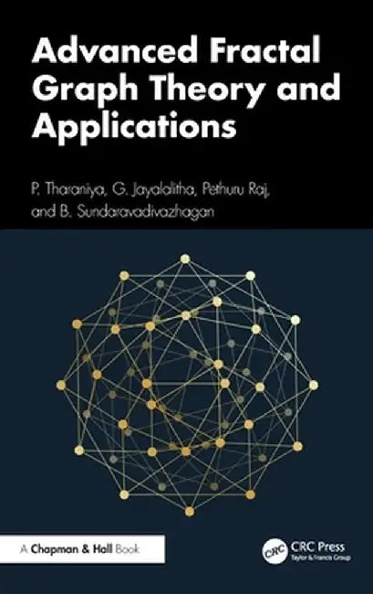Advanced Fractal Graph Theory and Applications by P. Tharaniya