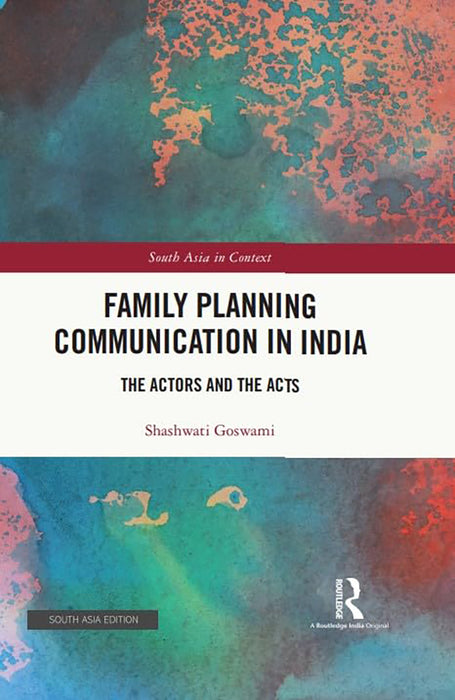 Family Planning Communication In India  by Shashwati Goswami