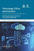 Technology Policy and Inclusion: An Intrection of Ideas for Public Policy by Anjal Prakash, Aarushi Jain, Puran Singh and Avik Sarkar