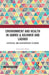 Environment and Health in Jammu & Kashmir and Ladakh: Historical And Contemporary Scenario by Rais Akhtar