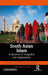 South Asian Islam: A Spectrum of Integration and Indigenization by Nasr M Arif, Abbas Panakkal