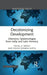 Decolonizing Development: Liberatory Epistmologies from India and Latin America by Rahul A. Sirohi, Sonya Surabhi Gupta