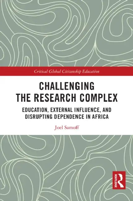 Challenging the Research Complex by Joel Samoff