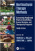 Horticultural Therapy Methods: Connecting People and Plants in Health Care, Human Services, and Therapeutic Programs by Rebecca L. Haller