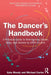 The Dancer's Handbook: A Practical Guide to Reimagining Dance, Body, and Society by Ofen Co-Arts by Gala Moody