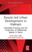People-led Urban Development in Vietnam: Interstitial Practices and the Production of Differential Spaces in Hanoi by HoÃ i Anh Trần