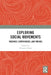 Exploring Social Movements: Theories, Experiences, and Trends by Biswajit Ghosh