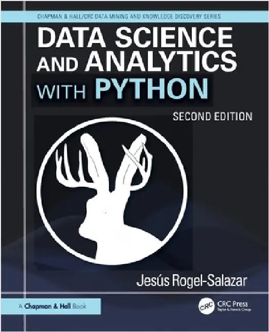 Data Science and Analytics with Python by Jesus Rogel-Salazar