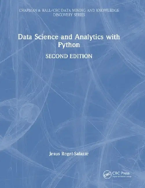 Data Science and Analytics with Python by Jesus Rogel-Salazar
