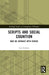 Scripts and Social Cognition: How We Interact with Others by Gen Eickers
