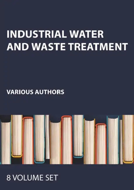 Industrial Water and Waste Treatment by Lawrence K. Wang