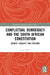 Conflictual Democracy and the South African Constitution by Henk Botha