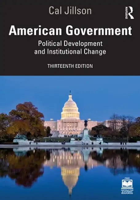 American Government: Political Development and Institutional Change by Cal Jillson