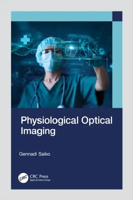 Physiological Optical Imaging by Gennadi Saiko