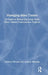 Managing Mass Timber: A Guide to Delivering Large-Scale Mass Timber Construction Projects by Anthony M. Mirando