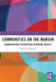 Communities on the Margin: Disadvantaged Populations in Indian Society by Saiyed Nadeemul Hasnain