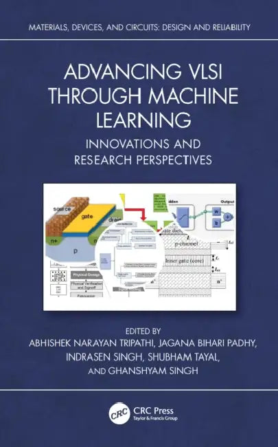 Advancing VLSI through Machine Learning by Abhishek Narayan Tripathi