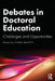 Debates in Doctoral Education: Challenges and Opportunities by Fiona Hallett