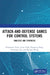 Attack-and-Defense Games for Control Systems by Huanhuan Yuan