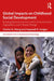 Global Impacts on Childhood Social Development: Building Resilience Amid Conflict, Environmental Degradation, and Climate Change by Charles N. Oberg, Hopewell R. Hodges