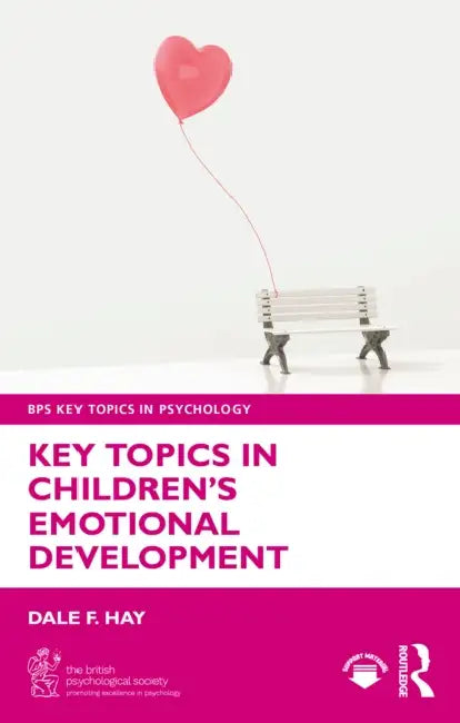 Key Topics in Children's Emotional Development by Dale F. Hay