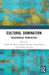 Cultural Domination: Philosophical Perspectives by Thomas M. Besch, Harold Kincaid, Tarun Menon
