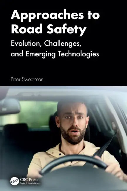 Approaches to Road Safety by Peter Sweatman