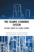 The Islamic Economic System: Cultural Context in a Global Economy by Muhammad Awais, Ali Osman Öztürk, Omar Khalid Bhatti