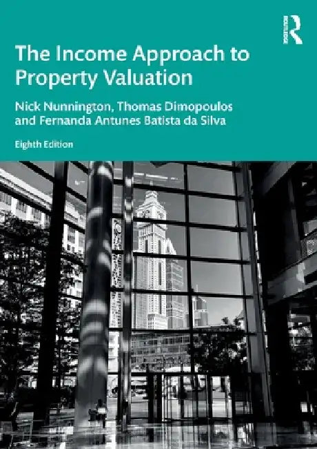 The Income Approach to Property Valuation by Nick Nunnington