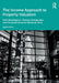 The Income Approach to Property Valuation by Nick Nunnington